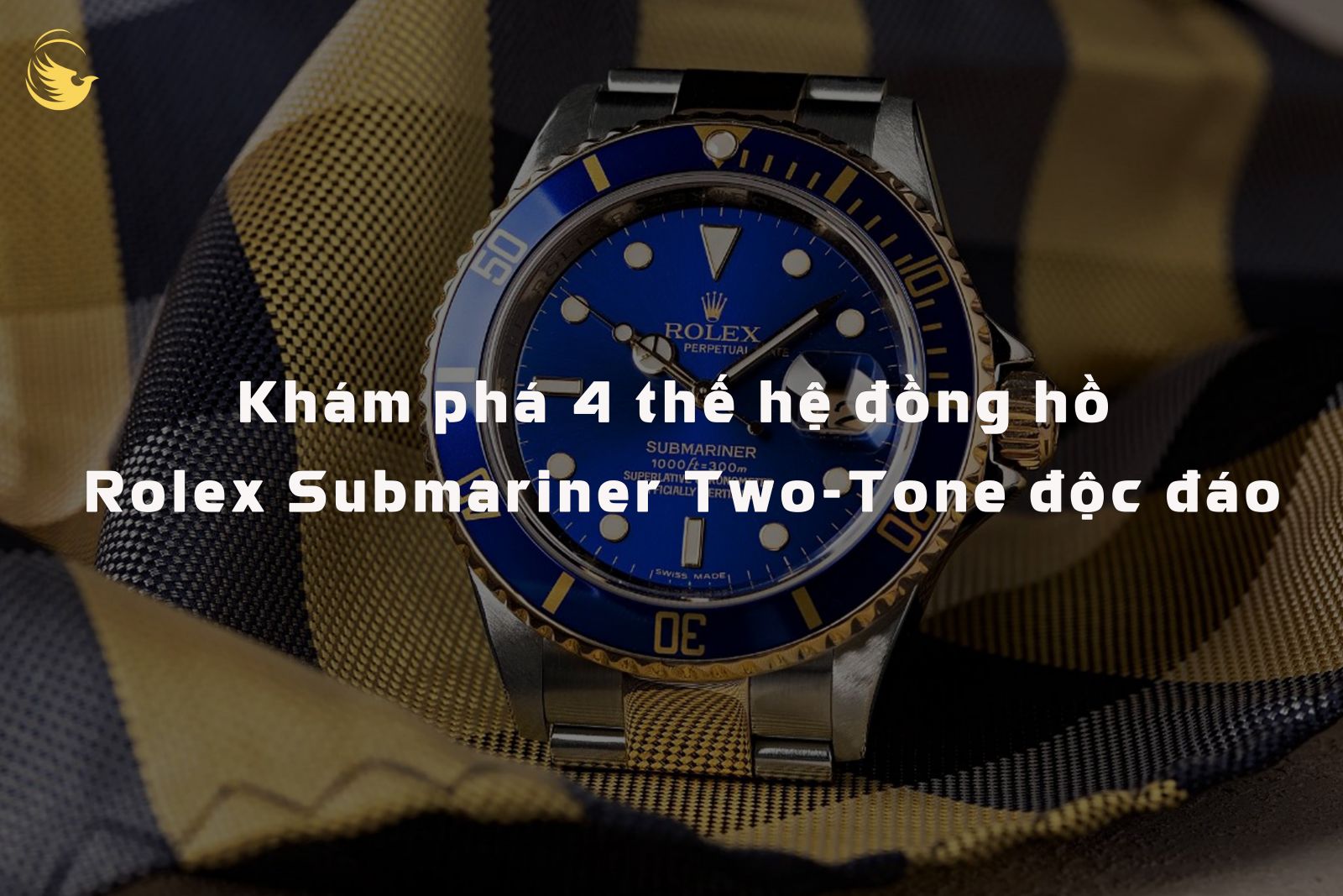kham pha 4 the he dong ho rolex submariner two tone doc dao