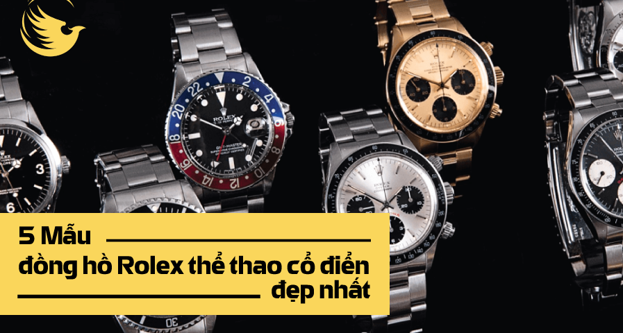 5 mau dong ho rolex the thao co dien dep nhat